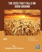 The Seed That Falls On Good Ground SATB choral sheet music cover